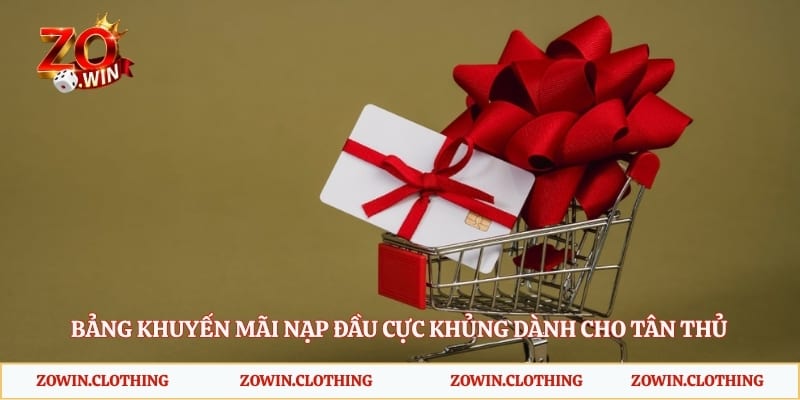 Bảng khuyến mãi nạp đầu cực khủng dành cho tân thủ 